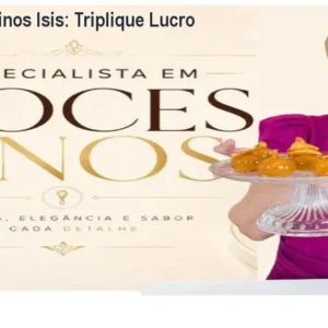 Curso Doces Finos Isis: Triplique Lucro em 6h