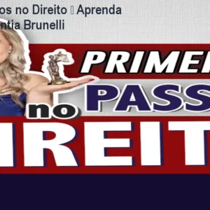 Primeiros Passos no Direito – Aprenda do Zero com Cíntia Brunelli