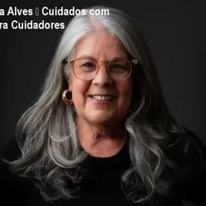 O Catálogo de Cursos 6 https://cursoss.com.br/o-catalogo-de-cursos/ Curso Cláudia Alves – Cuidados com Alzheimer para Cuidadores