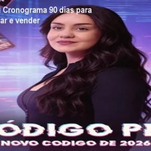 Código PEV – Cronograma 90 dias para postar, engajar e vender