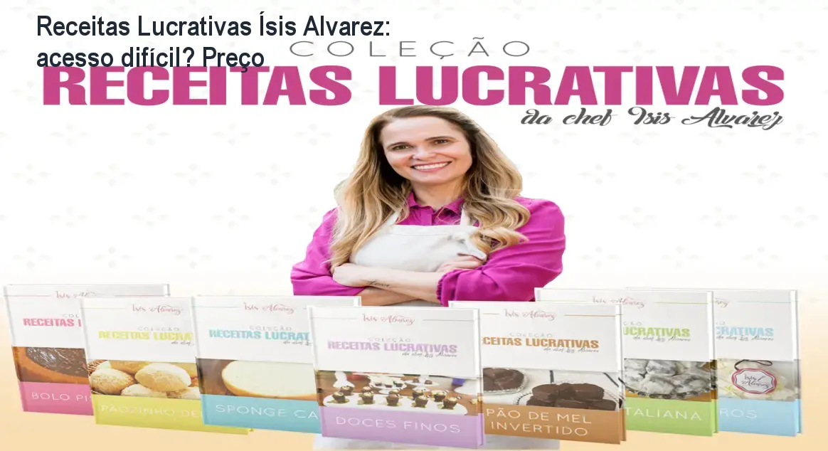 Receitas Lucrativas Ísis Alvarez: acesso difícil? Preço 1 https://cursoss.com.br/cursos/colecao-receitas-lucrativas-isis-alvarez-acesso-dificeis-preco/ Receitas Lucrativas Ísis Alvarez: acesso difícil? Preço