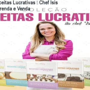 Coleção Receitas Lucrativas – Chef Ísis Alvarez | Aprenda e Venda