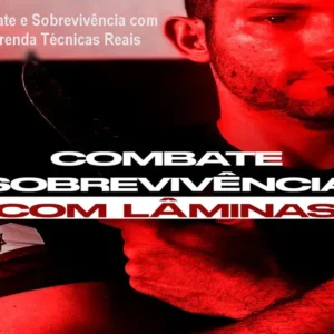 Curso Combate e Sobrevivência com Lâminas – Aprenda Técnicas Reais