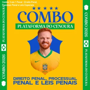 Combo 3 em 1 Penal – Direito Penal, Processo Penal e Leis Especiais