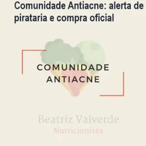 Comunidade Antiacne: alerta de pirataria e compra oficial