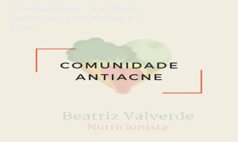 Comunidade Antiacne: Como a Nutrição Funcional Vence a Acne Persistente em 60 Dias 3 https://cursoss.com.br/tanoshape-vs-concorrente-simplicidade-ou-profundidade/ Tela do curso Comunidade Antiacne mostrando módulos de nutrição funcional e resultados de pele limpa