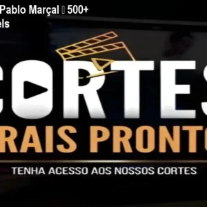 Cortes Prontos Pablo Marçal – 500+ Vídeos para Reels