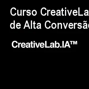Curso CreativeLab.IA™ 2.0: Crie Artes de Alta Conversão