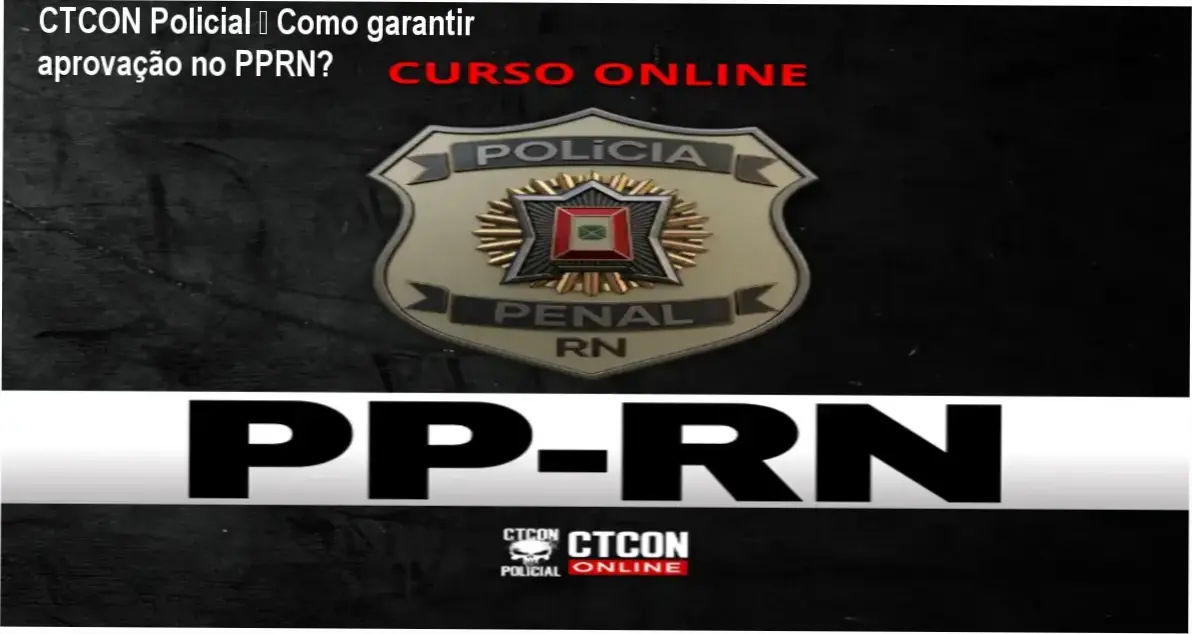 Imagem do curso online CTCON Policial para Polícia Penal do RN, mostrando aulas e mentorias