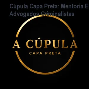 Cúpula Capa Preta: Mentoria Elite para Advogados Criminalistas