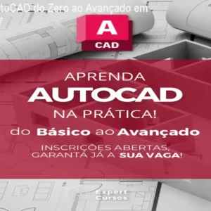 Domine AutoCAD do Zero ao Avançado em 30h – R$197