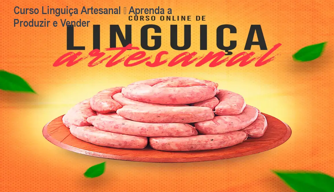 Curso Linguiça Artesanal – Aprenda a Produzir e Vender 1 https://cursoss.com.br/cursos/mr-virtus-curso-linguica-artesanal-como-fazer/ Curso Linguiça Artesanal – Aprenda a Produzir e Vender