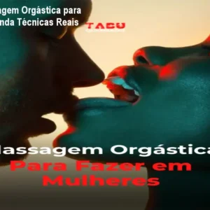 Curso de Massagem Orgástica para Mulheres – Aprenda Técnicas Reais