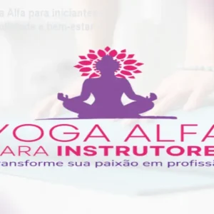 Curso de Yoga Alfa para iniciantes – Aprenda flexibilidade e bem‑estar