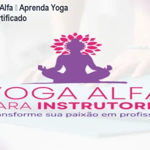 Curso de Yoga Alfa – Aprenda Yoga Online com Certificado