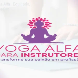 Curso de Yoga Alfa – Equilíbrio, Flexibilidade e Paz