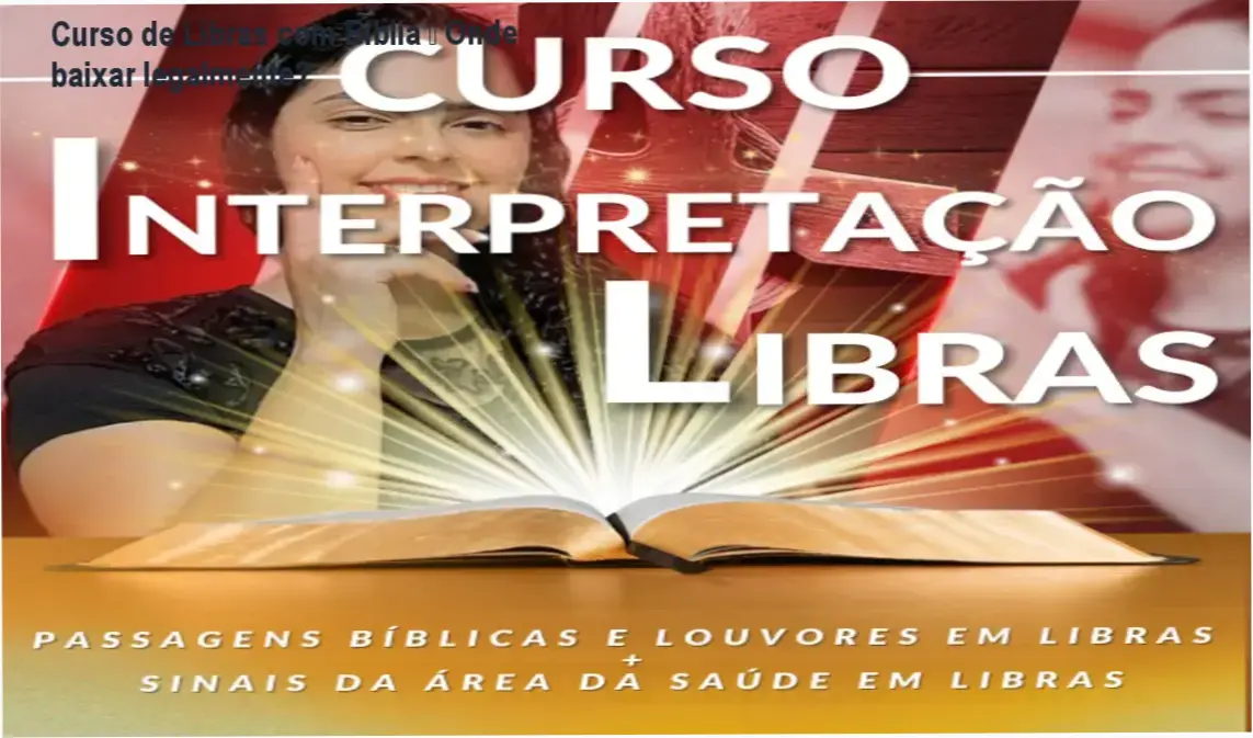 Imagem ilustrativa do curso de Libras com a Bíblia e louvores, destacando acesso oficial