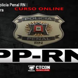 Curso Online Polícia Penal RN – Prepare-se Agora