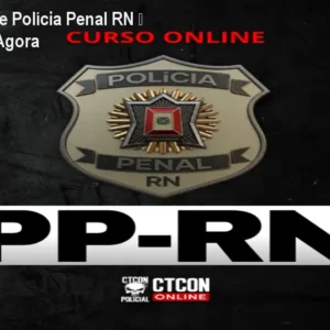 Curso Online Polícia Penal RN – Prepare-se Agora