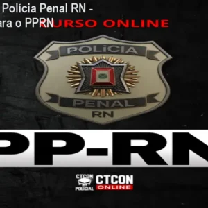 Curso Online Polícia Penal RN - Prepare-se para o PPRN