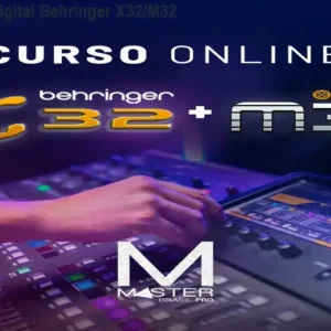 Domine a Mesa Digital Behringer X32/M32 em 30h