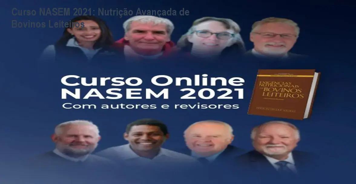 Curso NASEM 2021: Nutrição Avançada de Bovinos Leiteiros 1 https://cursoss.com.br/cursos/santaafe-agroinstituto-como-funciona-curso-nasem-2021/ Curso NASEM 2021: Nutrição Avançada de Bovinos Leiteiros