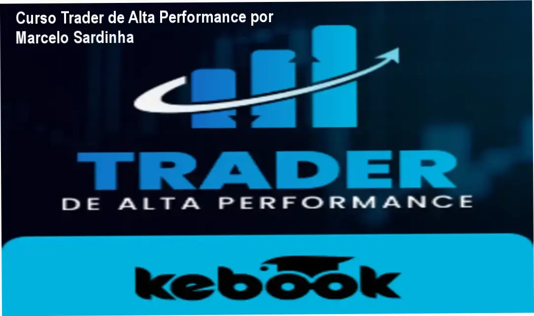 Curso Trader de Alta Performance por Marcelo Sardinha CURSOSS