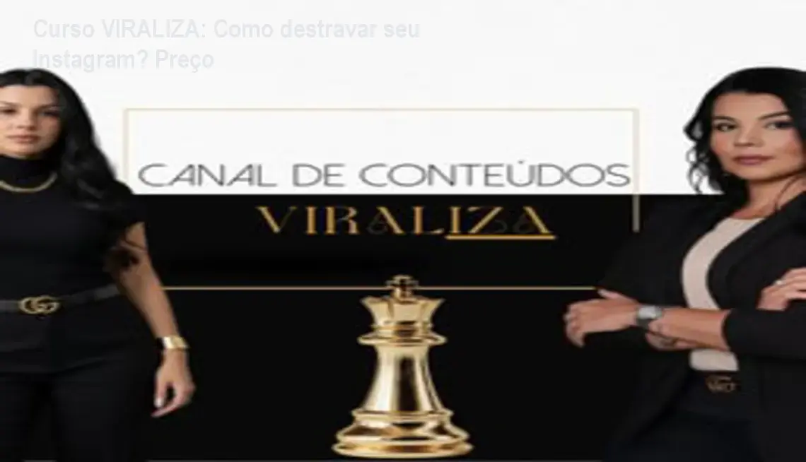 Curso VIRALIZA: Como destravar seu Instagram? Preço 1 https://cursoss.com.br/cursos/curso-viraliza-como-destravar-perfil-instagram-preco/ Curso VIRALIZA: Como destravar seu Instagram? Preço
