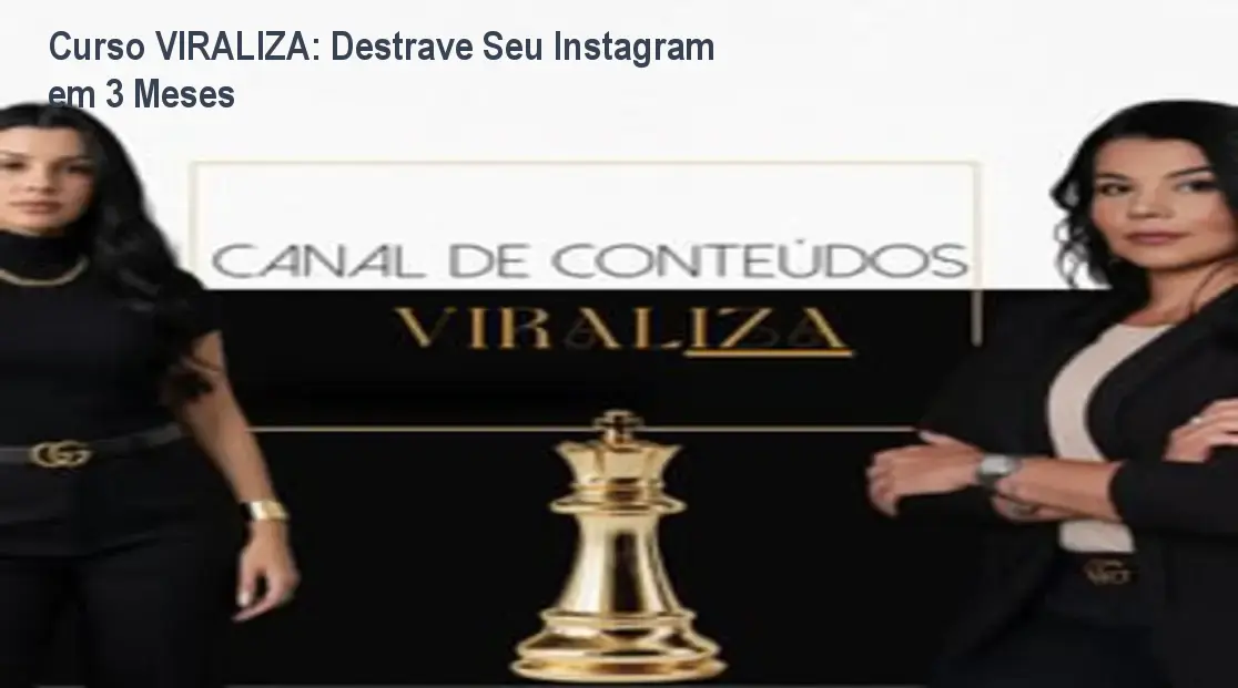 Curso VIRALIZA: Destrave Seu Instagram em 3 Meses 1 https://cursoss.com.br/cursos/curso-viraliza-como-baixar-gratis-ou-pago/ Curso VIRALIZA: Destrave Seu Instagram em 3 Meses