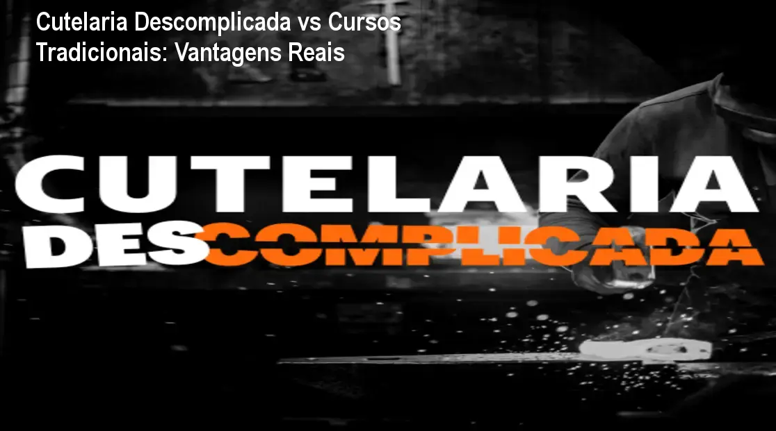 Cutelaria Descomplicada vs Cursos Tradicionais: Vantagens Reais 1 https://cursoss.com.br/cutelaria-descomplicada-vs-cursos-tradicionais-diferencas-vantagens/ Aluno construindo sua própria forja e lixadeira no curso Cutelaria Descomplicada