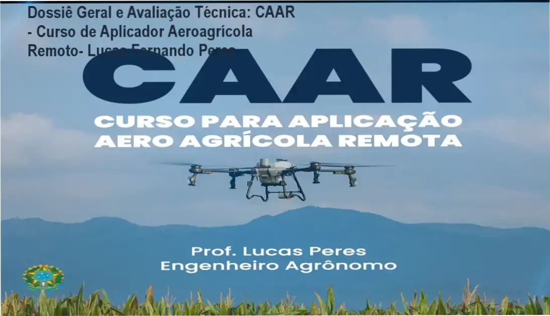 Dossiê Geral e Avaliação Técnica: CAAR - Curso de Aplicador Aeroagrícola Remoto- Lucas Fernando Peres 1 https://cursoss.com.br/caar-curso-de-aplicador-aeroagricola-remoto-lucas-fernando-peres-3/ Gráfico de desempenho técnico do ecossistema CAAR - Curso de Aplicador Aeroagrícola Remoto- Lucas Fernando Peres