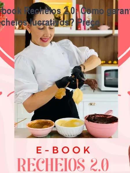E-book Recheios 2.0: Como garantir recheios lucrativos? Preço