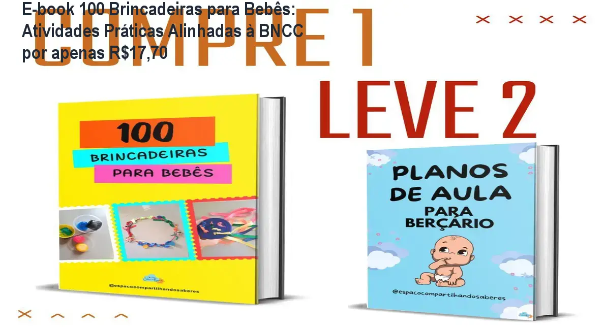 Capa do e-book 100 brincadeiras para bebês mostrando atividades educativas prontas para impressão