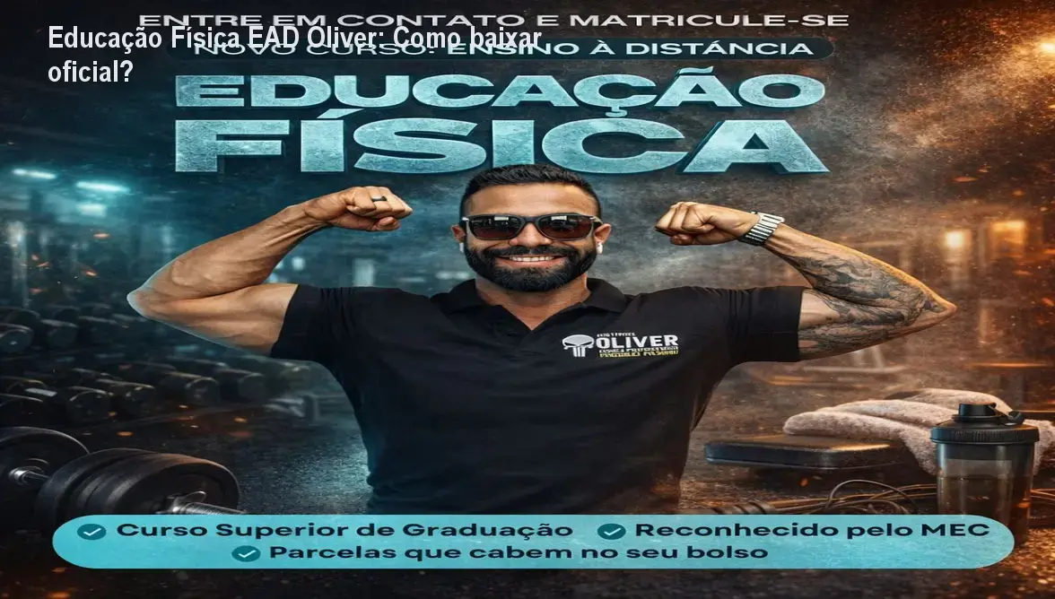 Educação Física EAD Óliver: Como baixar oficial? 1 https://cursoss.com.br/cursos/educacao-fisica-ead-oliver-como-baixar-gratis/ Educação Física EAD Óliver: Como baixar oficial?