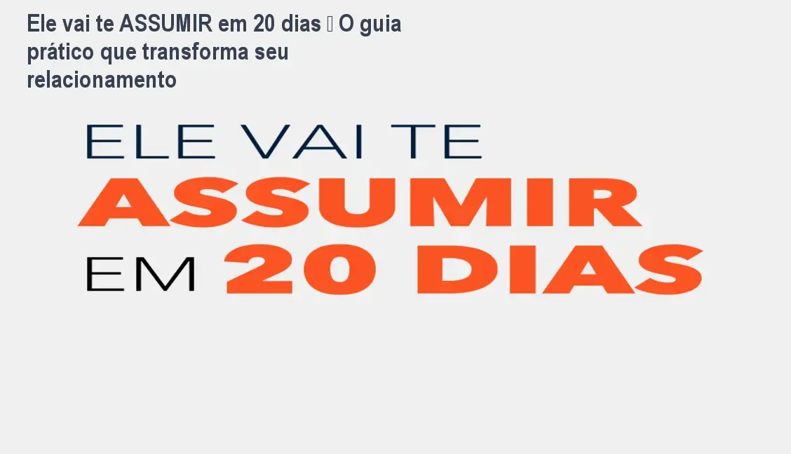 Ele vai te ASSUMIR em 20 dias – O guia prático que transforma seu relacionamento 1 https://cursoss.com.br/ele-vai-te-assumir-20-dias-ebook/ Mulher aplicando a técnica diária do ebook 'Ele vai te ASSUMIR em 20 dias' para conquistar o pedido de namoro