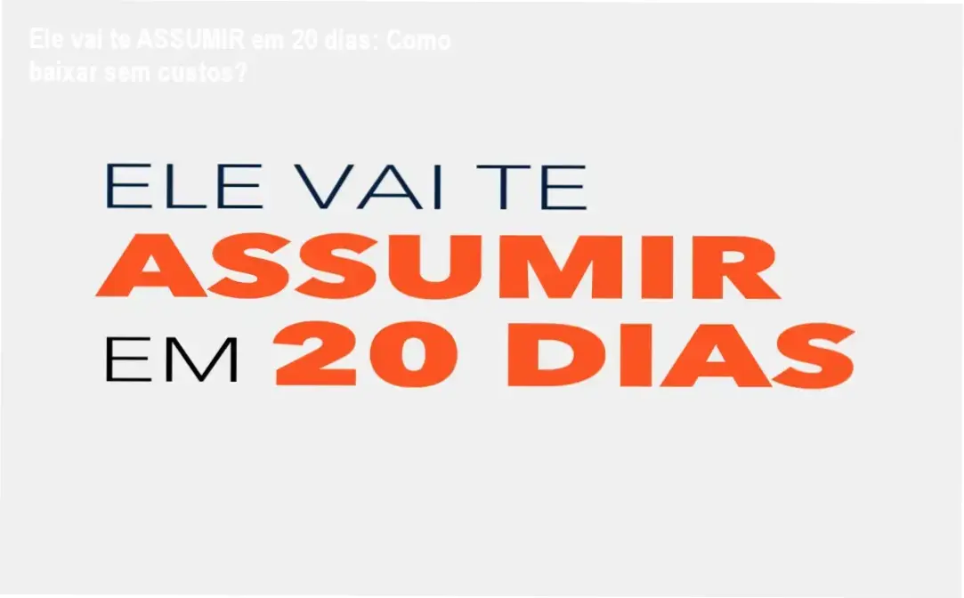 Capa do ebook Ele vai te ASSUMIR em 20 dias mostrando guia de download