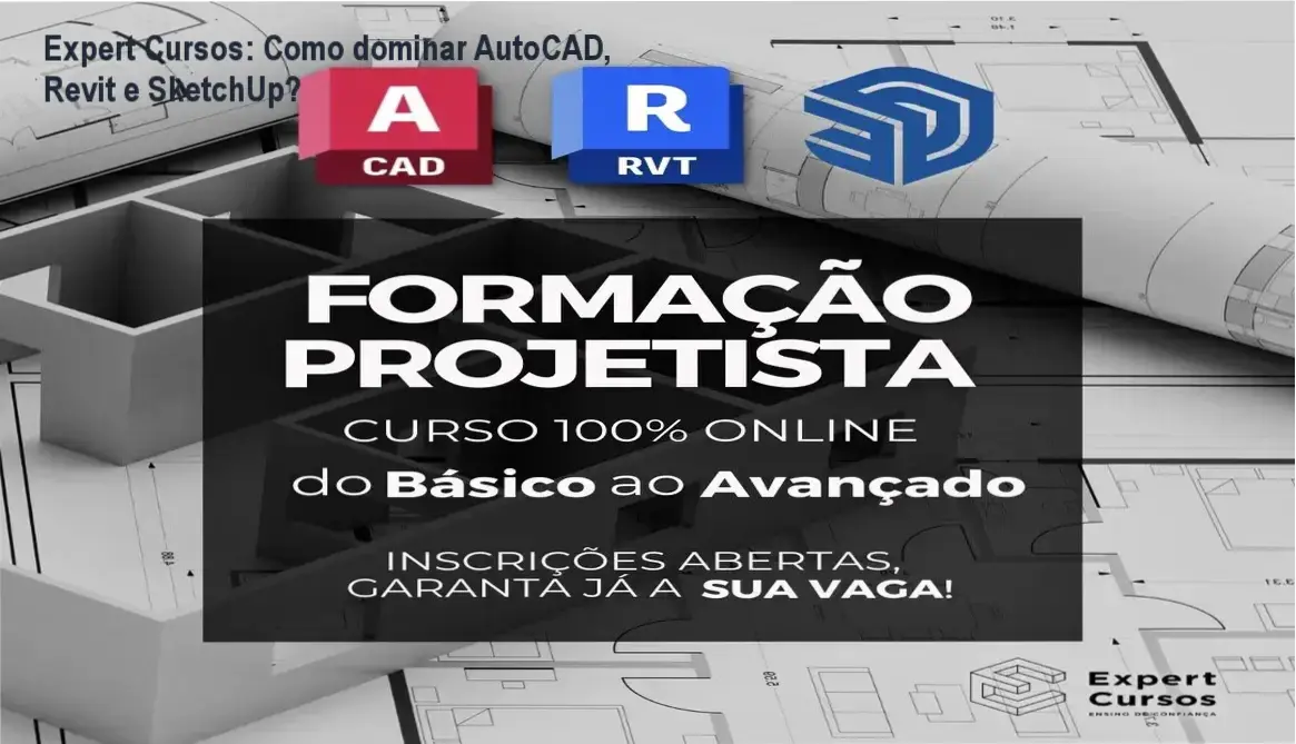 Imagem demonstrando a integração de AutoCAD, Revit e SketchUp no curso Formação Projetista da Expert Cursos