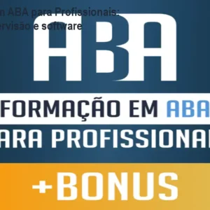 Formação em ABA para Profissionais: prática, supervisão e software