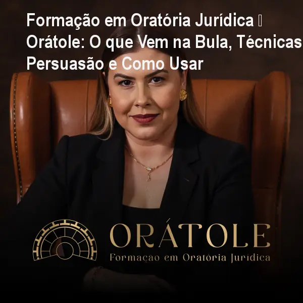 Formação em Oratória Jurídica – Orátole: O que Vem na Bula, Técnicas de Persuasão e Como Usar 1 https://cursoss.com.br/cursos/formacao-oratoria-juridica-oratole-tecnicas-persuasao-composicao/ Formação em Oratória Jurídica – Orátole: O que Vem na Bula, Técnicas de Persuasão e Como Usar