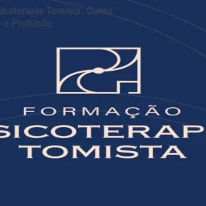Formação em Psicoterapia Tomista: Curso Online Completo e Profundo