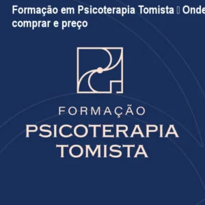 Formação em Psicoterapia Tomista – Onde comprar e preço