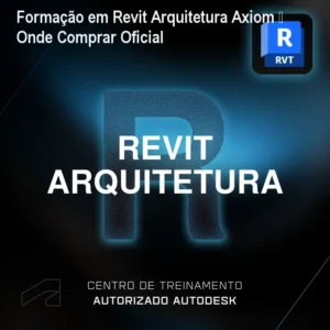 Formação em Revit Arquitetura Axiom – Onde Comprar Oficial