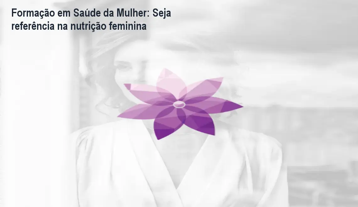 Formação em Saúde da Mulher: Seja referência na nutrição feminina 1 https://cursoss.com.br/cursos/formacao-saude-da-mulher-inseguranca-clinica-curso/ Formação em Saúde da Mulher: Seja referência na nutrição feminina