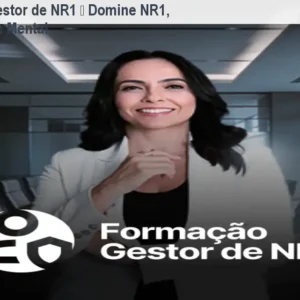Formação Gestor de NR1 – Domine NR1, GRO e Saúde Mental