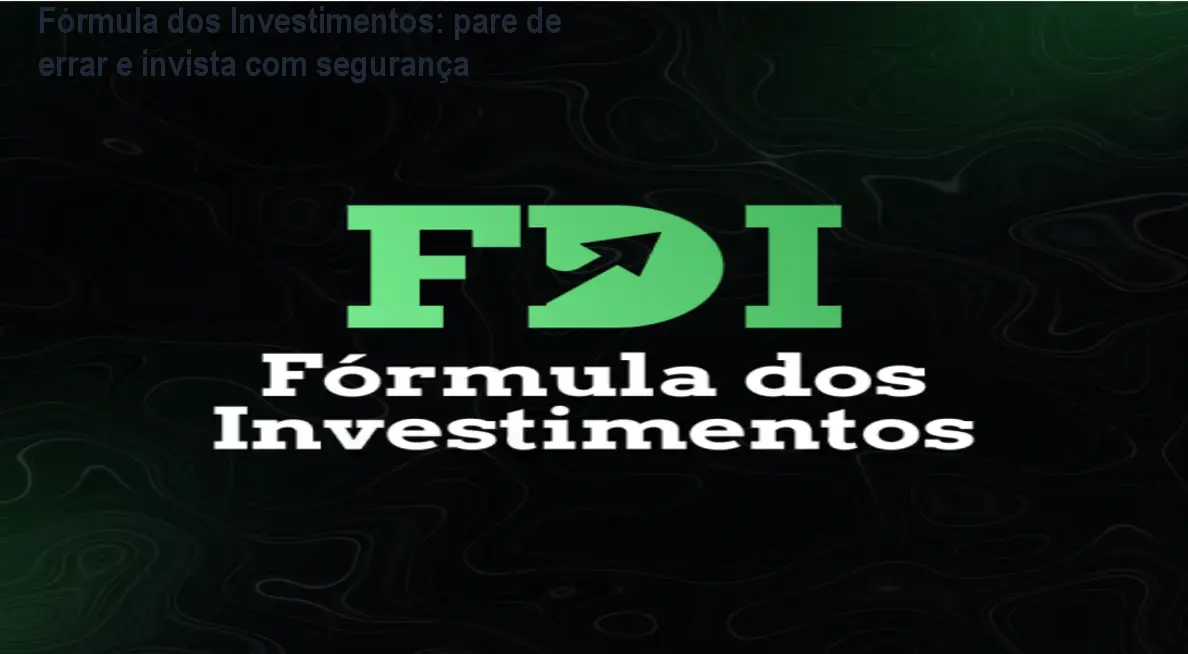 Fórmula dos Investimentos: pare de errar e invista com segurança 1 https://cursoss.com.br/formula-dos-investimentos-curso-alberto-pompeu/ Capa do curso Fórmula dos Investimentos de Alberto Pompeu mostrando método seguro