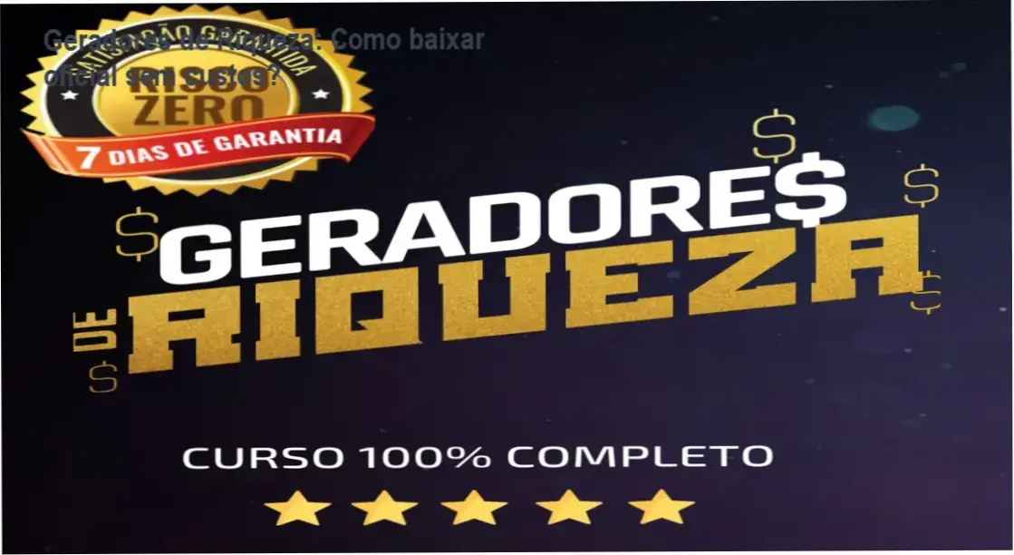 Tela mostrando o download oficial do curso Geradores de Riqueza na Hotmart