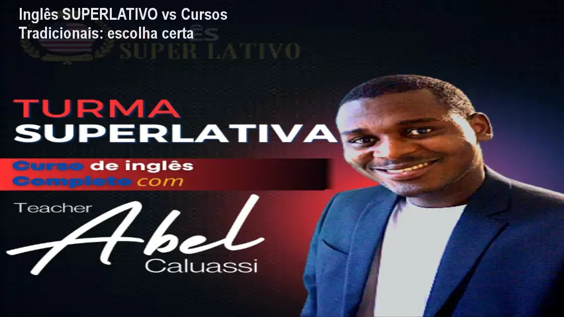 Imagem do curso Inglês SUPERLATIVO com Abel Caluassi mostrando aulas de conversação prática