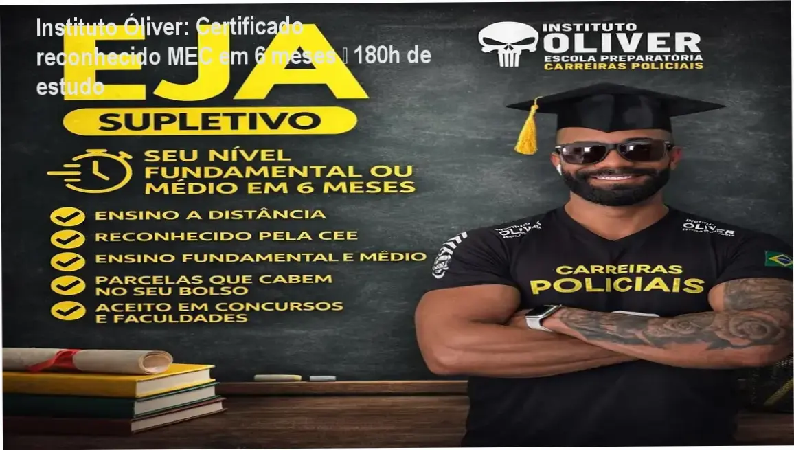 Instituto Óliver: Certificado reconhecido MEC em 6 meses – 180h de estudo