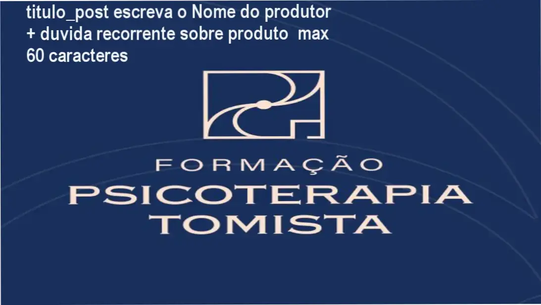 Imagem ilustrativa da Formação em Psicoterapia Tomista oferecida pelo Instituto de Psicologia Tomista