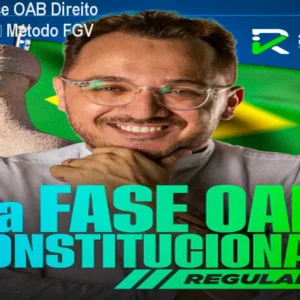 IR Curso 2ª Fase OAB Direito Constitucional – Método FGV